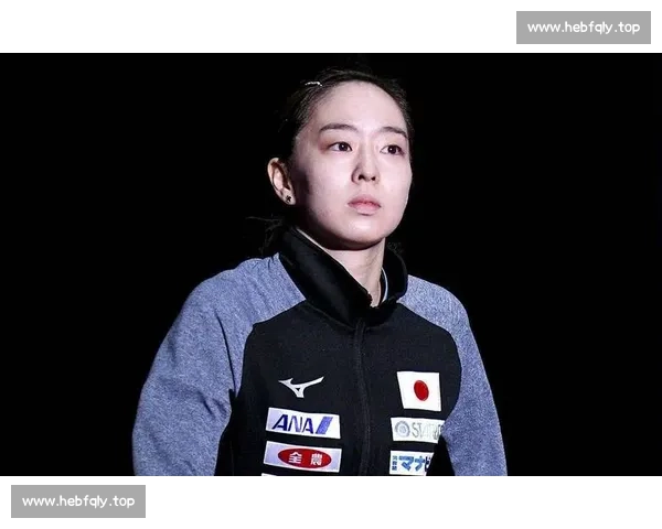 李晓霞对决石川佳纯巅峰碰撞乒坛中日女乒经典之战技术心理全面较量再现传奇